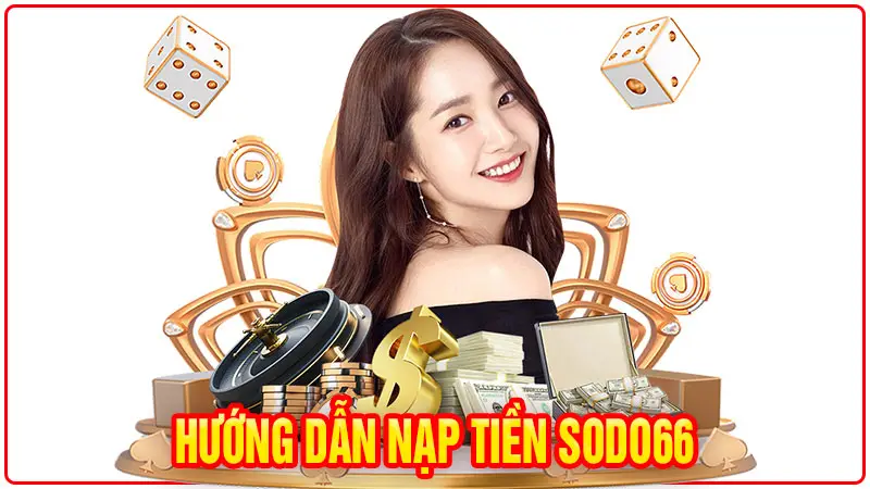 Sodo66 nạp tiền