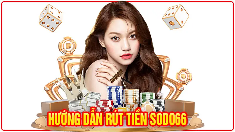 Sodo66 rút tiền