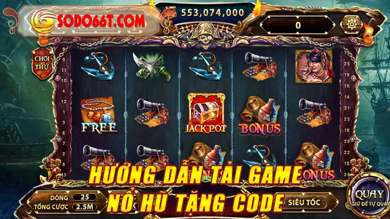 Hướng dẫn tải game nổ hũ tặng code