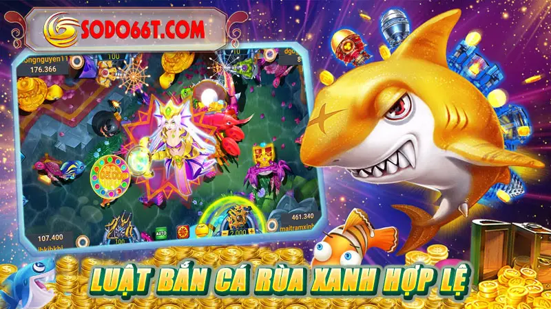 Luật bắn cá Rùa xanh hợp lệ
