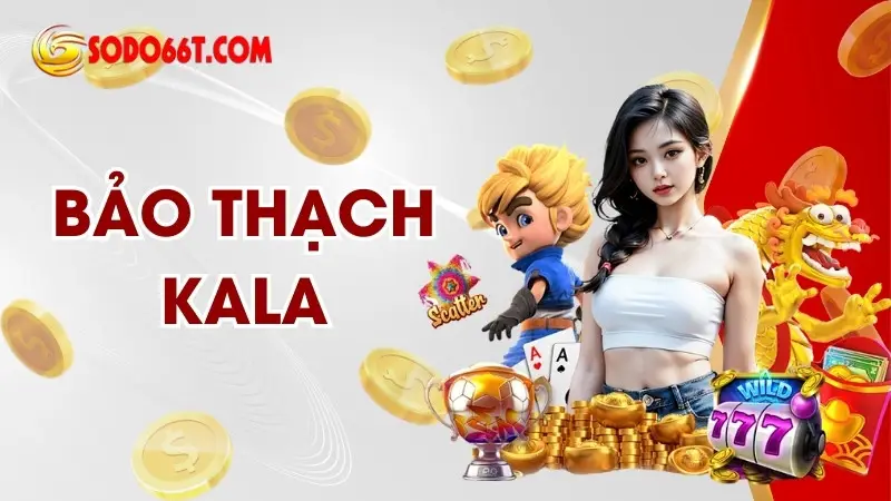 Bảo Thạch Kala