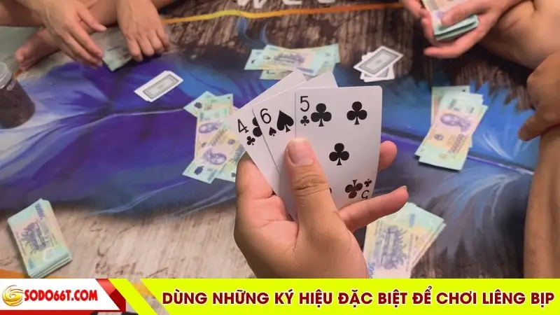 Dùng những ký hiệu đặc biệt để chơi liêng bịp