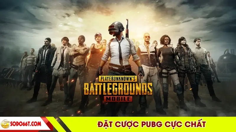 Đặt cược PUBG cực chất