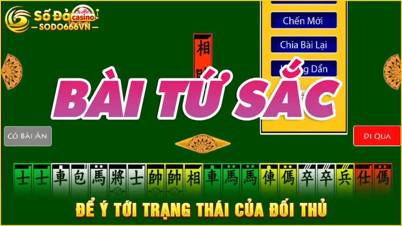 Để ý tới trạng thái của đối thủ