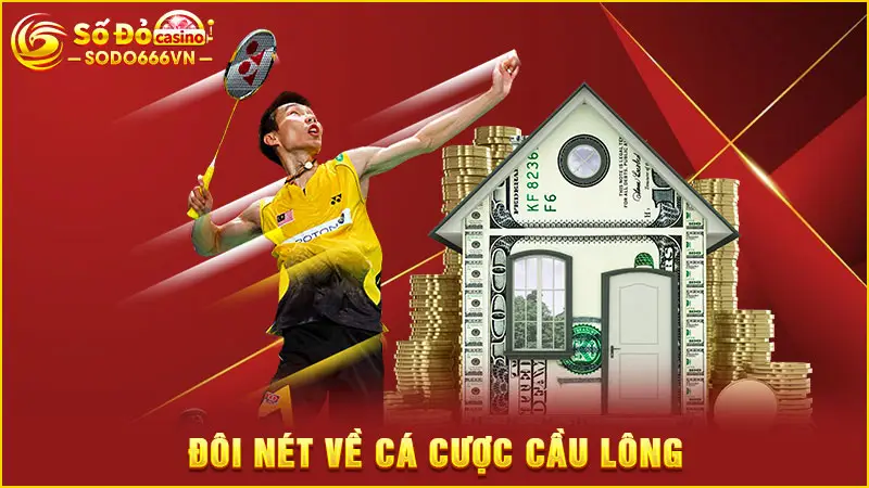 Đôi nét về cá cược cầu lông