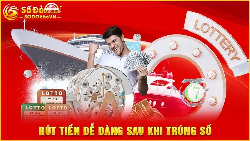 Rút tiền dễ dàng sau khi trúng số
